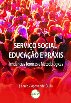 Serviço social educação e práxis (eBook, ePUB) Cover Serviço social educação e práxis (eBook, ePUB)