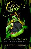 Gigi's Monster Garage (Ghouls and Gals Series, #1) (eBook, ePUB)