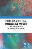 Populism, Artificial Intelligence and Law (eBook, PDF) Populism, Artificial Intelligence and Law (eBook, PDF)