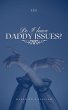 Do I Have Daddy Issues? (Self Healing)... - Bild 1