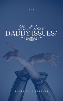 Cover Do I Have Daddy Issues? (Self Healing) (eBook, ePUB)