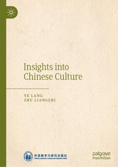 Insights Into Chinese Culture - Lang, Ye;Liangzhi, Zhu