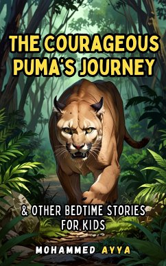 The Courageous Puma's Journey (eBook, ePUB) - Ayya, Mohammed