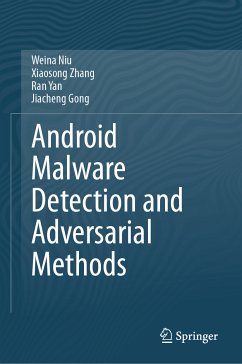 Android Malware Detection and Adversarial Methods (eBook, PDF) - Niu, Weina; Zhang, Xiaosong; Yan, Ran; Gong, Jiacheng