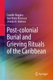 Post-colonial Burial and Grieving Rituals of the Caribbean (eBook, PDF)