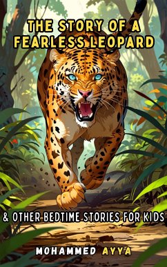 The Story of a Fearless Leopard (eBook, ePUB) - Ayya, Mohammed