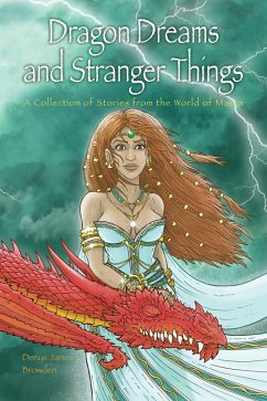 Dragon Dreams and Stranger Things (eBook, ePUB) - Browden, Denys James Dragon Dreams and Stranger Things (eBook, ePUB) - Browden, Denys James