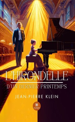 L’hirondelle d’un dernier printemps (eBook, ePUB) - Klein, Jean-Pierre