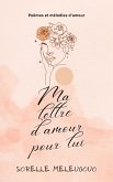 Ma lettre d'amour pour lui (eBook, ePUB)