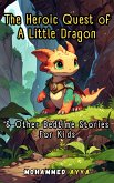 The Heroic Quest of a Little Dragon (eBook, ePUB)