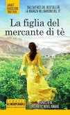 La figlia del mercante di tè (eBook, ePUB)