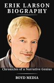 ERIK LARSON BIOGRAPHY (eBook, ePUB)