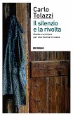 Il silenzio e la rivolta (eBook, ePUB)