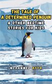 The Tale of a Determined Penguin (eBook, ePUB)