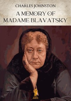 A Memory of Madame Blavatsky (eBook, ePUB) - Johnston, Charles