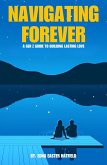 Navigating Forever: A Gen Z Guide to Building Lasing Love (eBook, ePUB)