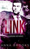 Link (Guarding Her, #9) (eBook, ePUB) Link (Guarding Her, #9) (eBook, ePUB)