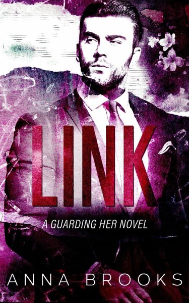 Link (Guarding Her, #9) (eBook, ePUB)