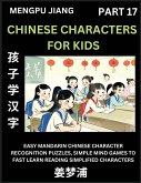 Chinese Characters for Kids (Part 17) - Easy Mandarin Chinese Character Recognition Puzzles, Simple Mind Games to Fast Learn Reading Simplified Characters