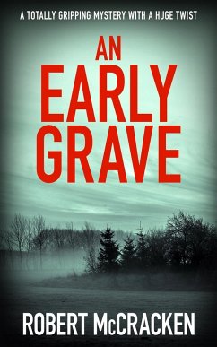 AN EARLY GRAVE - McCracken, Robert