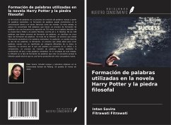 Formación de palabras utilizadas en la novela Harry Potter y la piedra filosofal - Savira, Intan; Fitrawati, Fitrawati