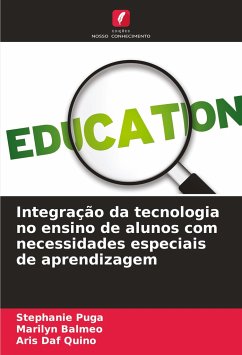 Integração da tecnologia no ensino de alunos com necessidades especiais de aprendizagem - Puga, Stephanie;Balmeo, Marilyn;Daf Quino, Aris