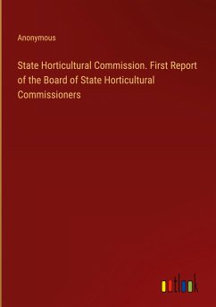 State Horticultural Commission. First Report of the Board of State Horticultural Commissioners - Anonymous