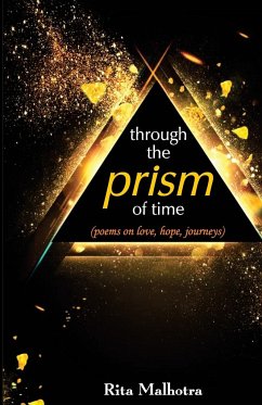 Through the Prism of Time - Malhotra, Rita