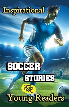 Inspirational Soccer Stories for Young Readers - Press, Evelyn