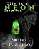 Life in a Neon Knapsack (eBook, ePUB)