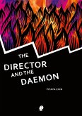 The Director and the Daemon The Director and the Daemon