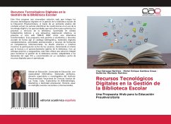 Recursos Tecnológicos Digitales en la Gestión de la Biblioteca Escolar