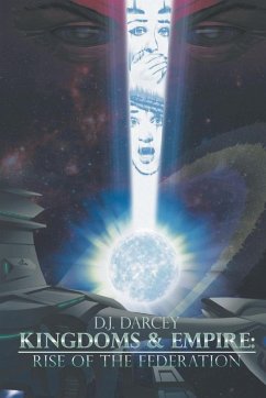 Kingdoms and Empires - Darcey, D. J.