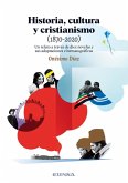 Historia, cultura y cristianismo (1870-2020) Historia, cultura y cristianismo (1870-2020)
