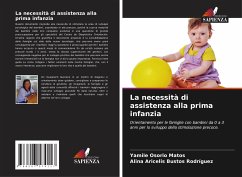 La necessità di assistenza alla prima infanzia - Osorio Matos, Yamilé;Bustos Rodríguez, Alina Aricelis