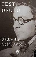 Test Usulü - Celal Antel, Sadrettin