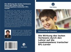 Die Wirkung des lauten Vorlesens durch den Lehrer auf die Lesekompetenz iranischer EFL-Lerner - Kowsary, Mohammad Ali