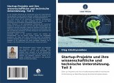 Startup-Projekte und ihre wissenschaftliche und technische Unterstützung. Teil 3