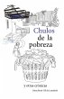 Chulos de la pobreza y otras crónicas - Bild 1