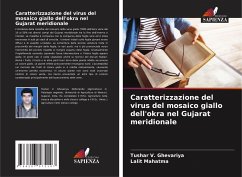 Caratterizzazione del virus del mosaico giallo dell'okra nel Gujarat meridionale - Ghevariya, Tushar V.;Mahatma, Lalit