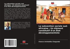 La subvention sociale sud-africaine : Un élément constitutif d'un État développementiste - Chagunda, Chance Arisitaliko