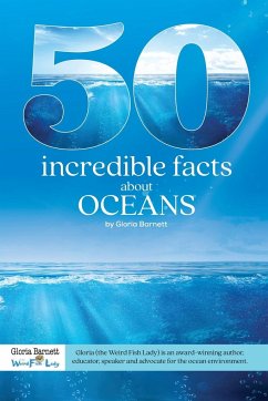 50 Incredible Facts About Oceans - Barnett, Gloria