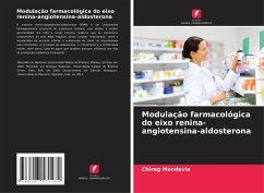 Modulação farmacológica do eixo renina-angiotensina-aldosterona - Mandavia, Chirag