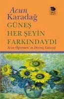 Günes Her Seyin Farkindaydi - Karadag, Acun