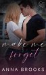 Make Me Forget (Love Me Forever, #1)... - Bild 1