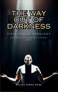 The Way Out of Darkness - Webb, Willie James