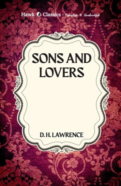 Sons and Lovers - Lawrence, D. H