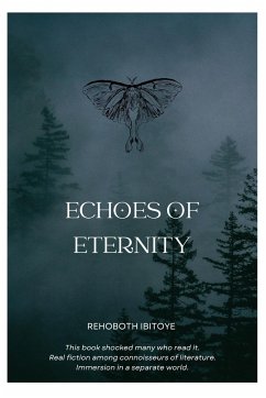 Echoes of Eternity - Ibitoye, Rehoboth Ololade