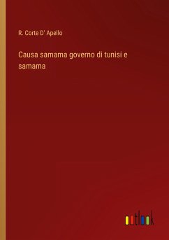 Causa samama governo di tunisi e samama - D' Apello, R. Corte