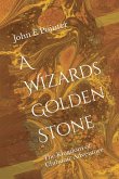 A Wizards Golden Stone